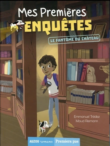 Livrenpoche : Mes Premières Enquêtes : Le fantôme du château - Emmanuel Trédez - Livre