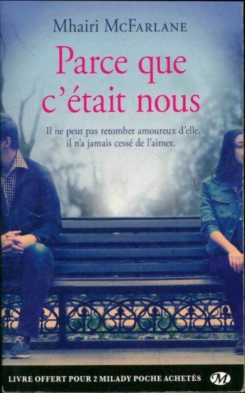 Livrenpoche : Parce que c'était nous - Mhairi McFarlane - Livre