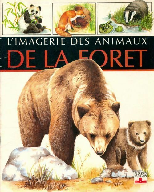 L'imagerie des animaux de la forêt - Emilie Beaumont ; Emilie Selley -  Fleurus enfants - Livre