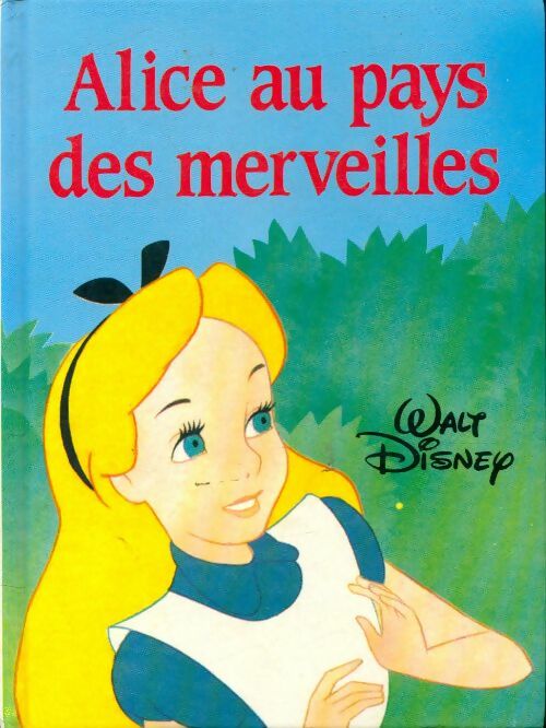 Livrenpoche : Alice au pays des merveilles - Danielle Bajomée - Livre