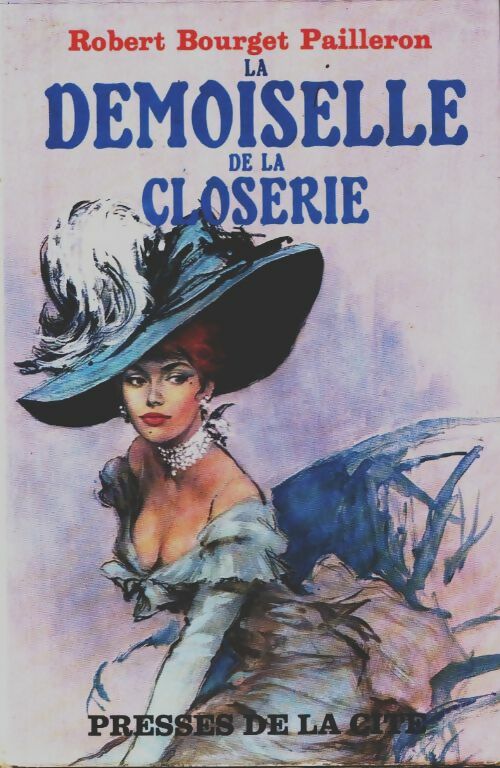 La demoiselle de la Closerie - Robert Bourget-Pailleron -  Romans - Livre