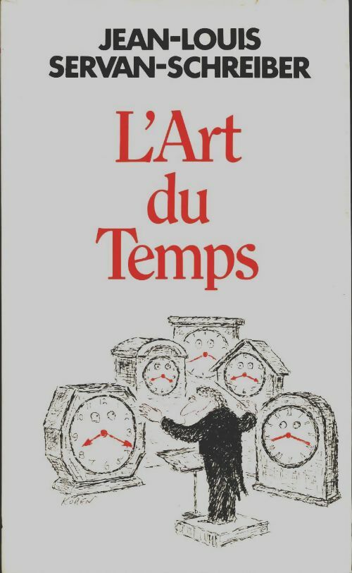 Livrenpoche : L'art du temps - Jean-Louis Servan-Schreiber - Livre
