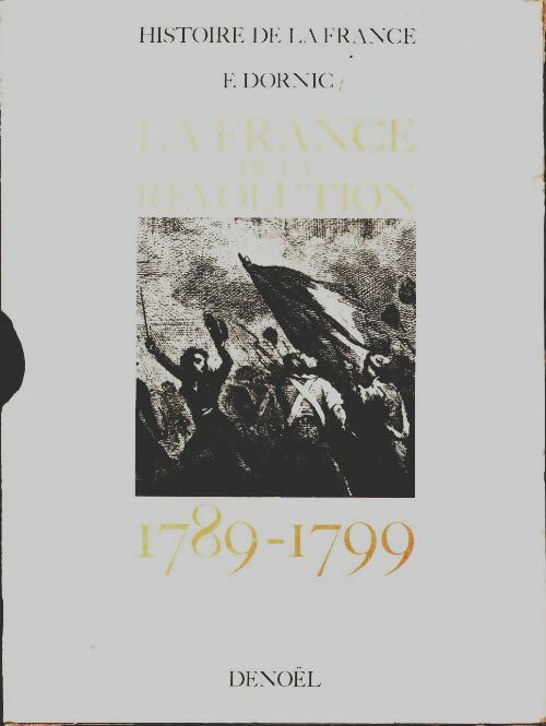 Livrenpoche : La France de la Révolution 1789-1799 - Collectif - Livre