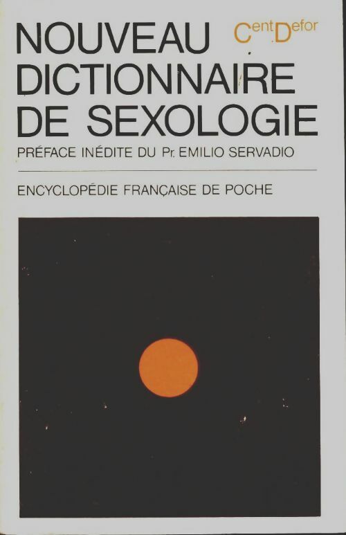 Livrenpoche : Nouveau dictionnaire de sexologie Tome II : Cent - Defor - Collectif - Livre