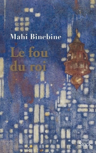 Le fou du roi - Mahi Binebine - Livre