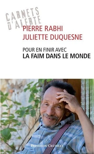 Livrenpoche : Pour en finir avec la faim dans le monde - Pierre Rabhi, Juliette Duquesne - Livre