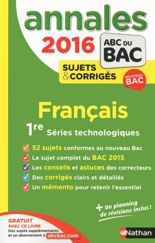 Livrenpoche : Français 1ère séries technologiques, sujets & corrigés 2016 - Sylvie Planchard - Livre