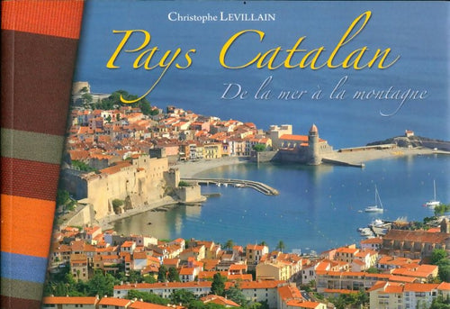 Livrenpoche : Pays catalan de la mer à la montagne - Christophe Levillain - Livre