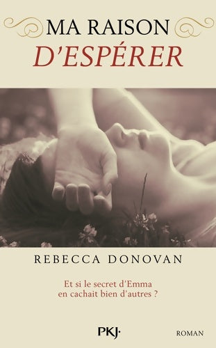 Livrenpoche : Ma raison de vivre Tome II : Ma raison d'espérer - Rebecca Donovan - Livre