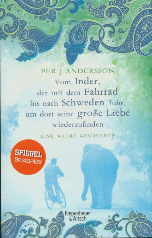 Livrenpoche : Vom inder der mit dem fahrrad bis nach schweden fuhr um dort Seine große liebe wiederzufinden - Per J. Andersson - Livre