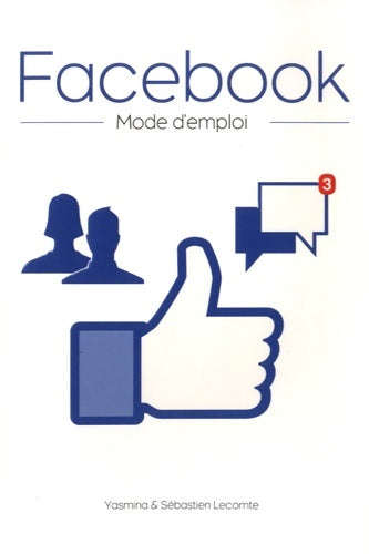 Livrenpoche : Facebook mode d'emploi - Sébastien Lecomte - Livre