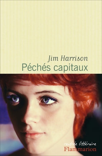 Livrenpoche : Péchés capitaux - Jim Harrison - Livre
