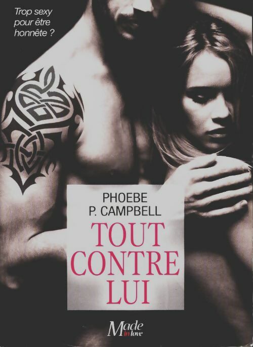 Livrenpoche : Tout contre lui Tome I - Phoebe P. Campbell - Livre