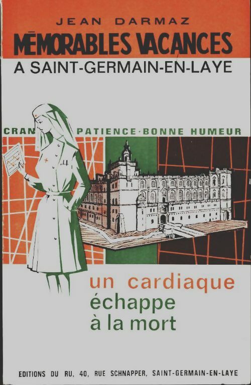 Livrenpoche : Mémorables vacances à Saint-Germain-en-Laye : un cardiaque echappe a la mort - envoi de l'auteur - Jean Darmaz - Livre