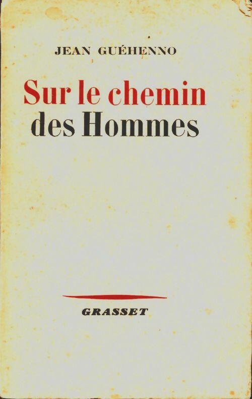 Livrenpoche : Sur le chemin des hommes - Jean Guéhenno - Livre