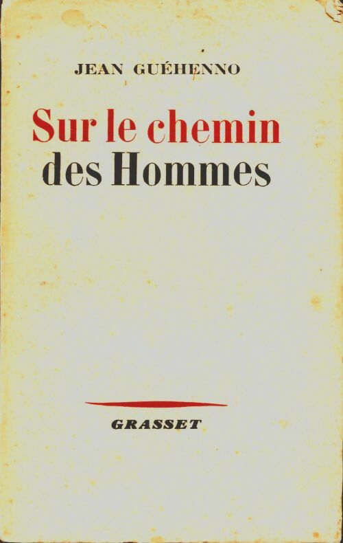 Sur le chemin des hommes - Jean Guéhenno -  Grasset poches divers - Livre