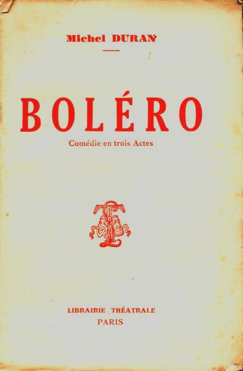 Livrenpoche : Boléro : Comédie en 3 acte - Michel Duran - Livre