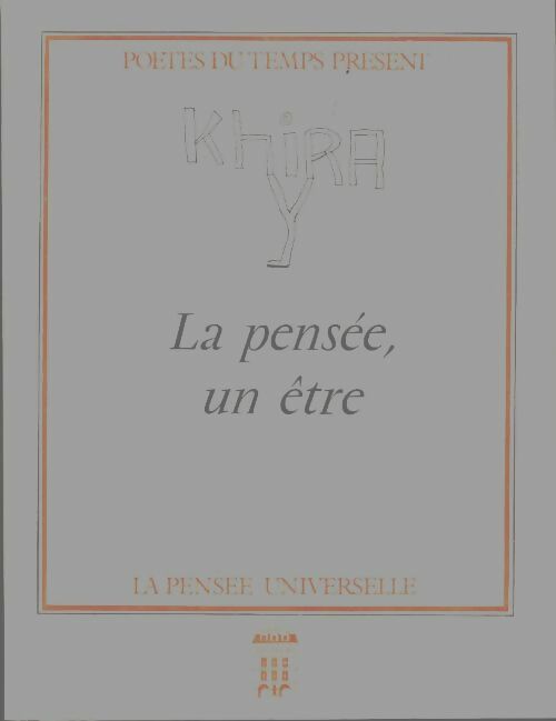 Livrenpoche : La pensée un être - Yaagouts Khira - Livre