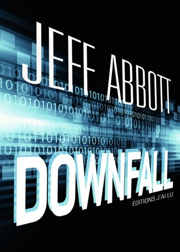 Livrenpoche : Downfall - Jeff Abbott - Livre