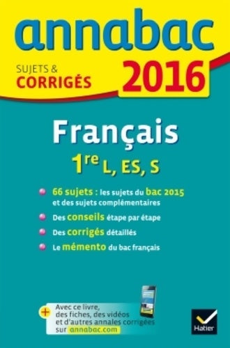 Livrenpoche : Français 1ère L, ES, S Sujets et corrigés 2016 - Sylvie Dauvin - Livre