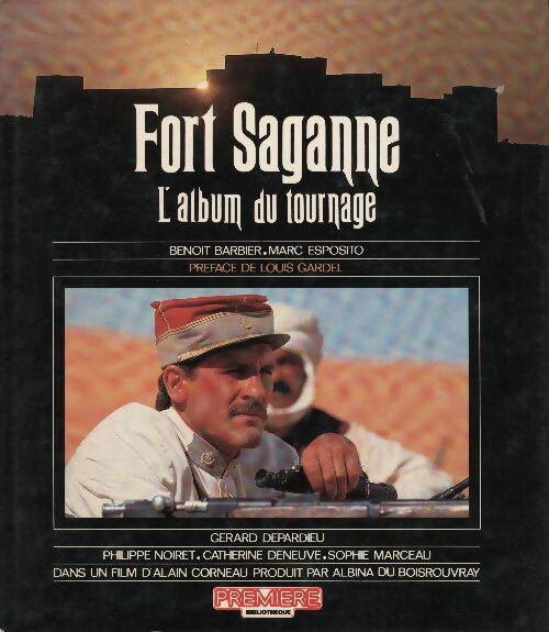 Livrenpoche : Fort Saganne. L'album du tournage - Benoît Barbier - Livre