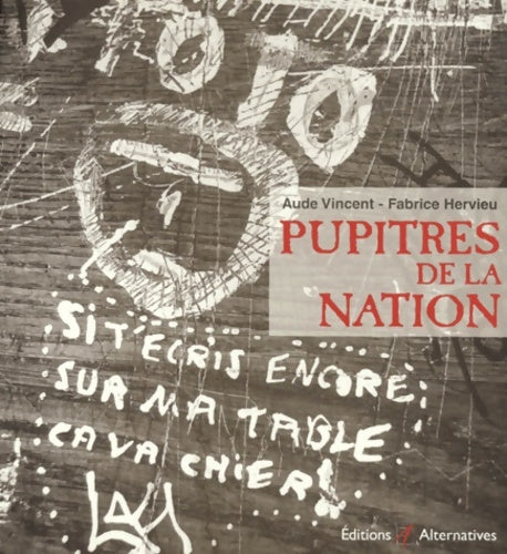 Livrenpoche : Pupitres de la nation - Aude Vincent - Livre