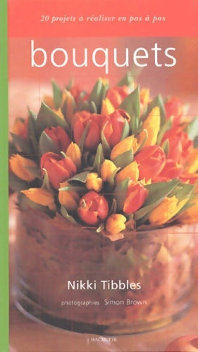 Livrenpoche : Bouquets - Nikki Tribbles - Livre