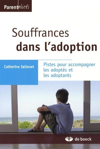 Livrenpoche : Souffrances dans l'adoption. Pistes pour accompagner les adoptés et les adoptants - Catherine Sellenet - Livre