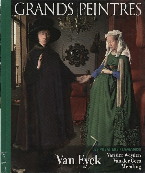 Livrenpoche : Les premiers flamands. Van eyck van der, weyden van der goes, Memling - Collectif - Livre