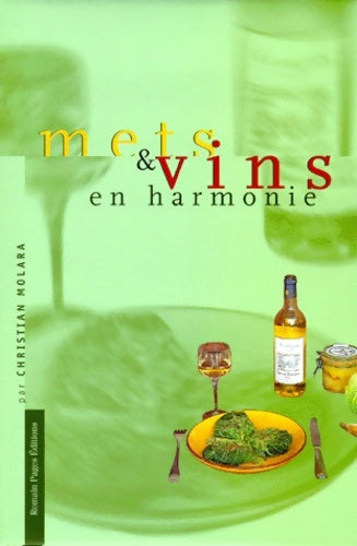 Livrenpoche : Mets et vins en harmonie - Christian Molara - Livre