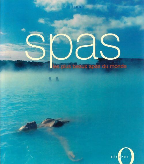 Livrenpoche : Spas les plus beaux spas du monde - Eloise Napier - Livre