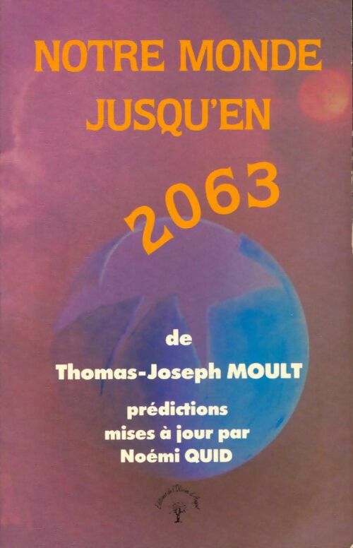 Livrenpoche : Notre monde jusqu'en 2063 - Thomas-Joseph Moult - Livre