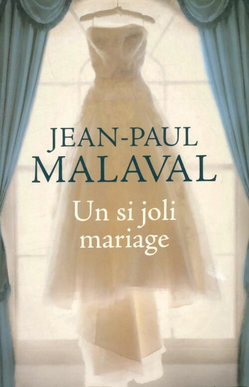 Livrenpoche : Un si joli mariage - Jean-Paul Malaval - Livre