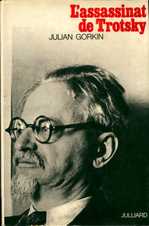 Livrenpoche : L'assassinat de Trotsky - Julian Gorkin - Livre