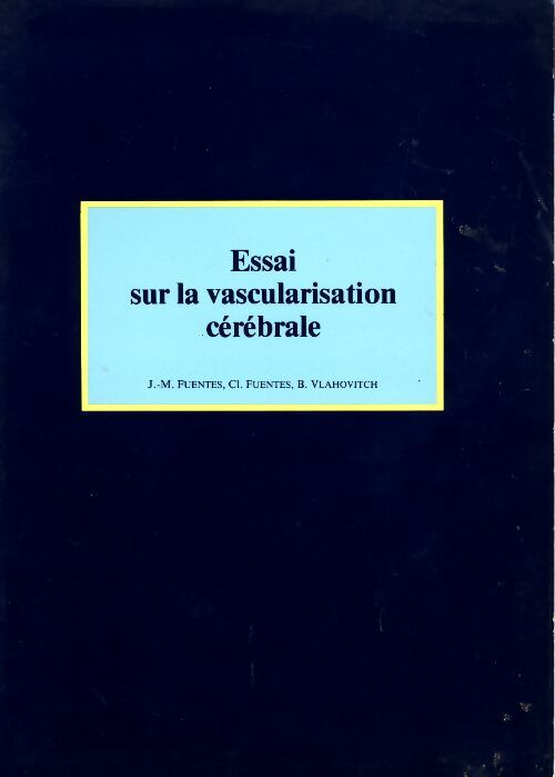 Livrenpoche : Essai sur la vascularisation cérébrale - Collectif - Livre