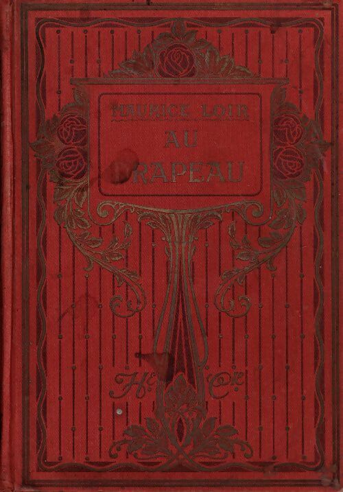 Livrenpoche : Au drapeau ! Récits militaires extraits des mémoires - Maurice Loir - Livre
