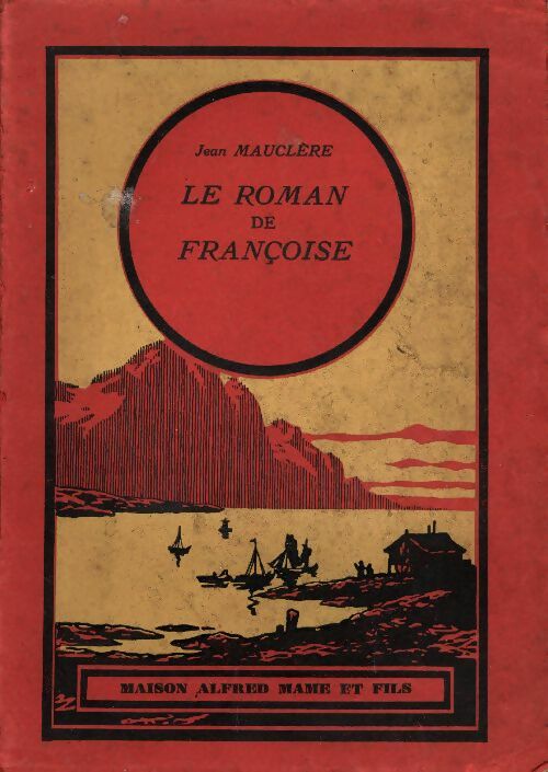 Livrenpoche : Le roman de Françoise - Jean Mauclère - Livre