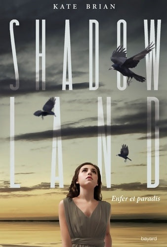 Livrenpoche : Shadowland Tome III : Enfer et paradis - Kate Brian - Livre