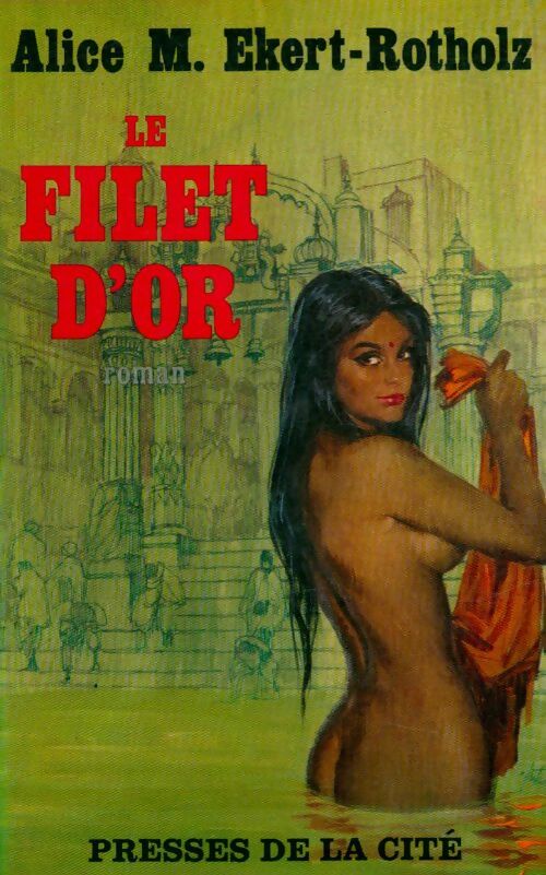 Livrenpoche : Le filet d'or - Alice Ekert-Rotholz - Livre