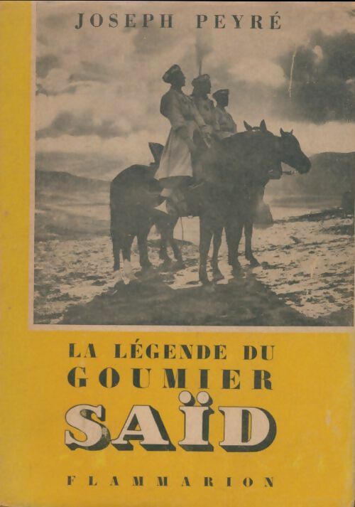 Livrenpoche : La légende du goumier Saïd - Joseph Peyré - Livre