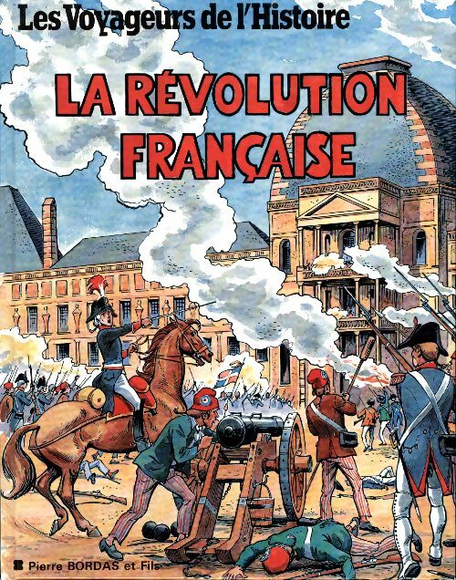 Livrenpoche : La Révolution Française - Jean-Marie Pélaprat - Livre