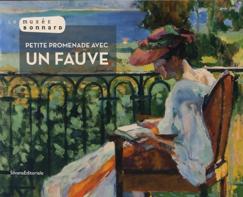 Livrenpoche : Musée Bonnard : Petite promenade avec un fauve - Eloi Rousseau - Livre
