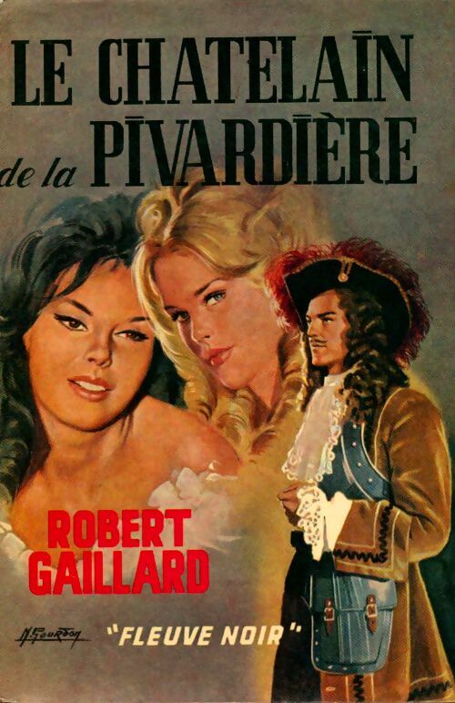 Livrenpoche : Le châtelain de la Pivardière - Robert Gaillard - Livre