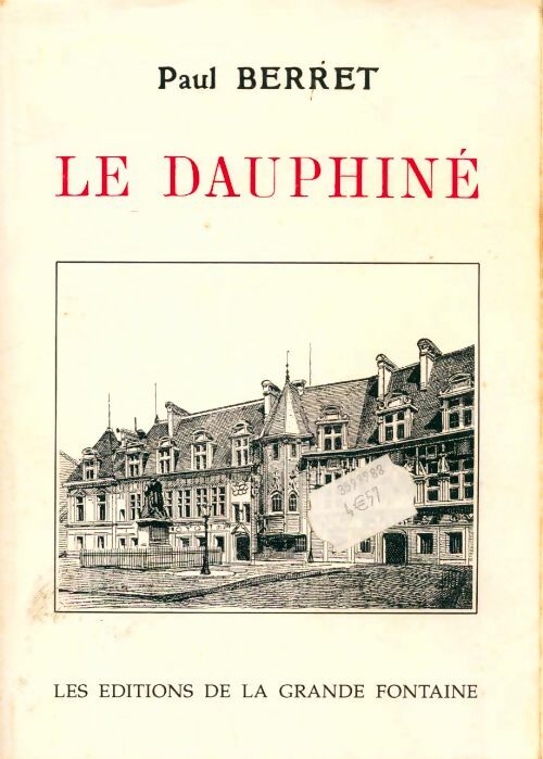Livrenpoche : Le Dauphiné - Paul Berret - Livre
