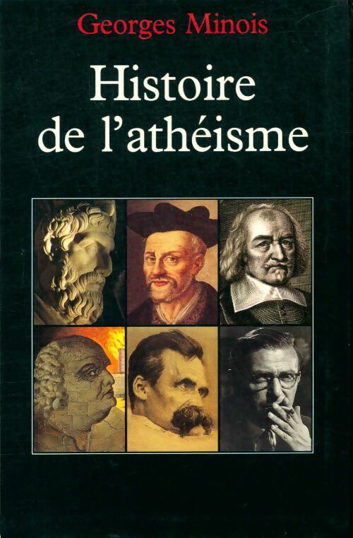 Livrenpoche : Histoire de l'athéisme - Georges Minois - Livre