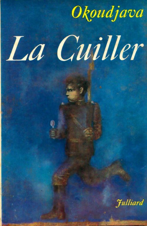 Livrenpoche : La cuiller  - Boulat Okoudjava - Livre