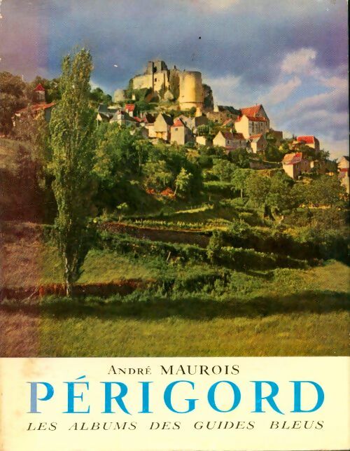 Livrenpoche : Perigord - André Maurois - Livre