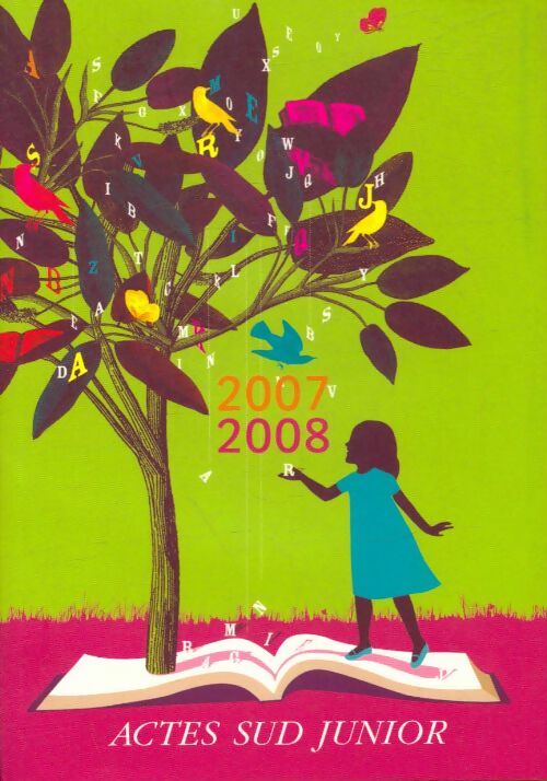 Livrenpoche : Catalogue actes sud junior 2007/2008 - Collectif - Livre