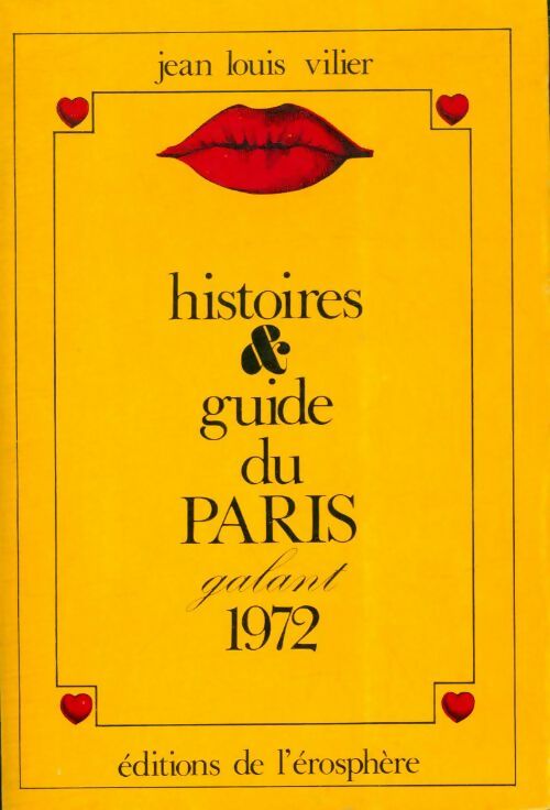 Livrenpoche : Histoires & guide du Paris galant 1972 - Jean-Louis Vilier - Livre