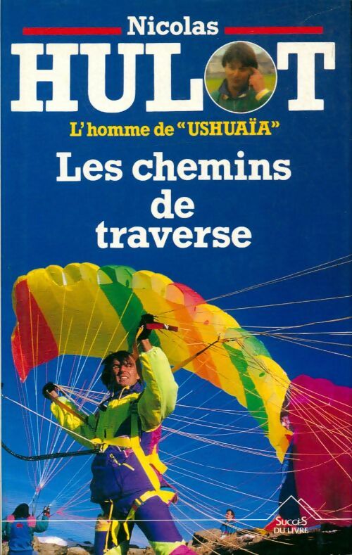 Livrenpoche : Les chemins de traverse - Nicolas Hulot - Livre